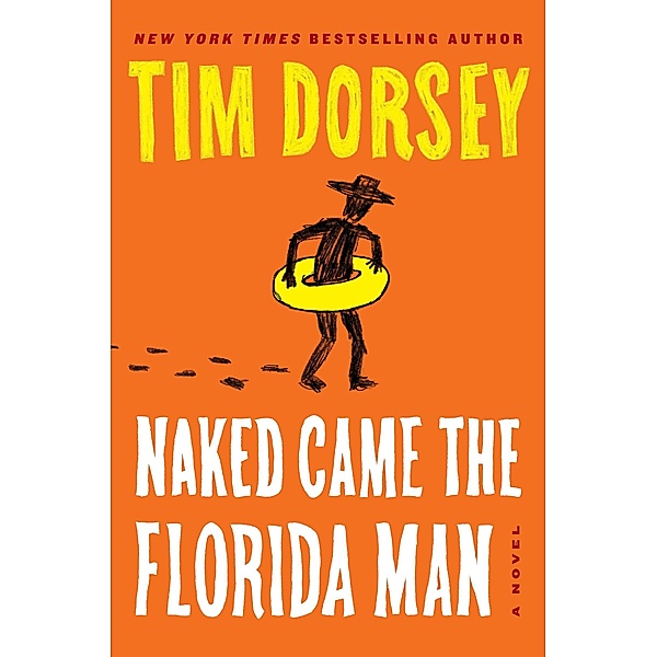 Naked Came the Florida Man / Serge Storms Bd.23, Tim Dorsey
