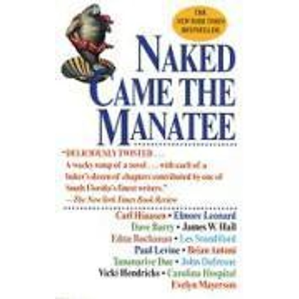 Naked Came the Manatee, Carl Hiaasen, Edna Buchanan, Dave Barry