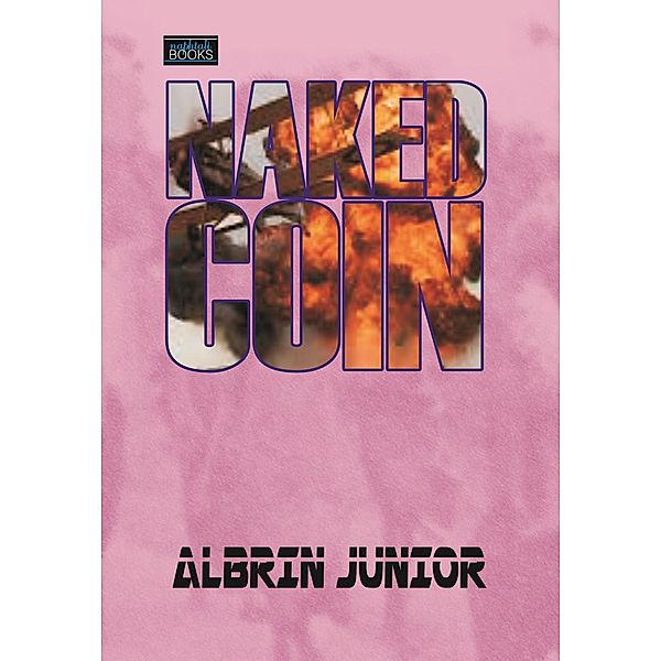 Naked Coin, Albrin Junior