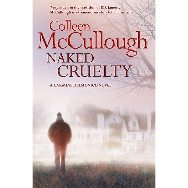 Naked Cruelty, Colleen McCullough