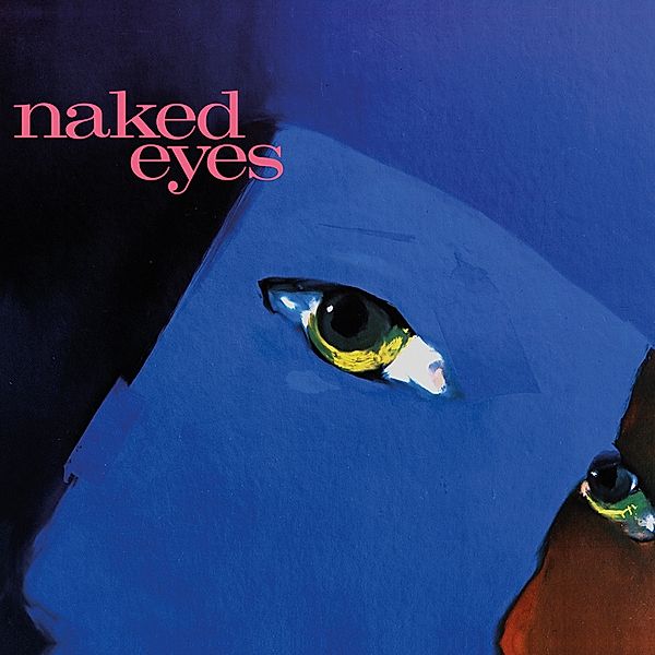 Naked Eyes, Naked Eyes