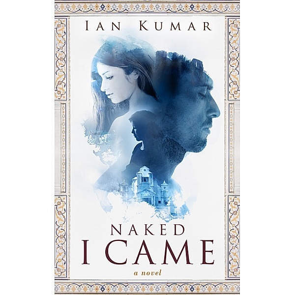 Naked I Came, Ian Kumar