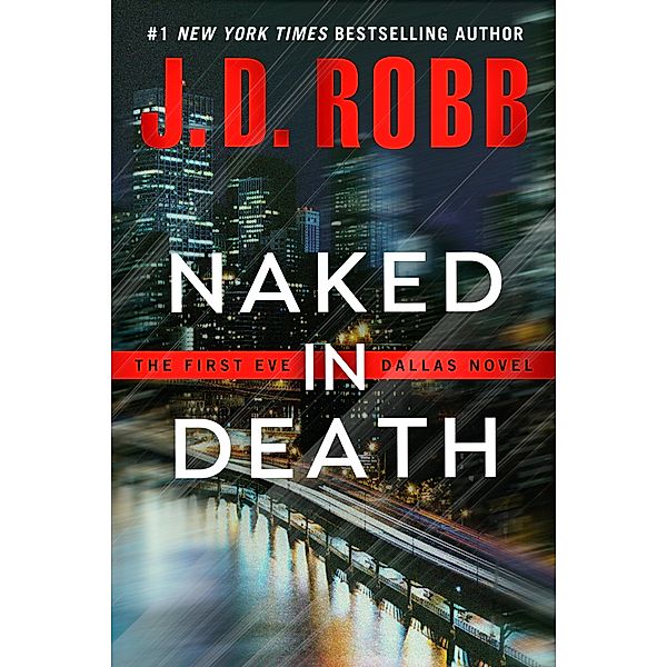 Naked in Death / In Death Bd.1, J. D. Robb