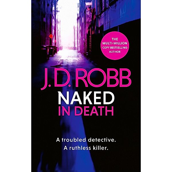 Naked In Death / In Death Bd.1, J. D. Robb