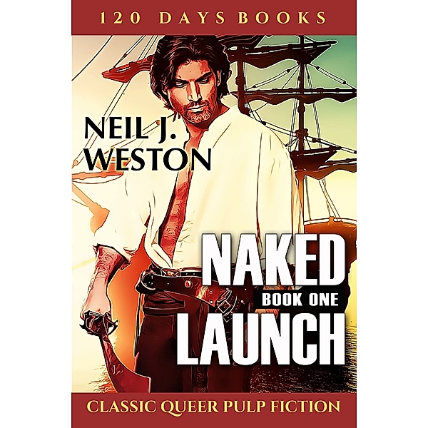 Naked Launch, Book One, Neil Weston