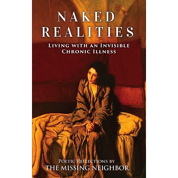 Naked Realities: Living with an Invisible Chronic Illness, The Missing Neighbor