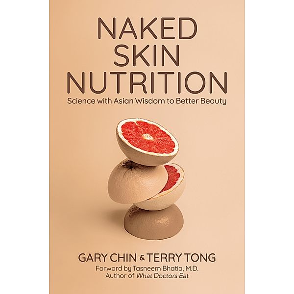 Naked Skin Nutrition, Gary Chin, Terry Tong