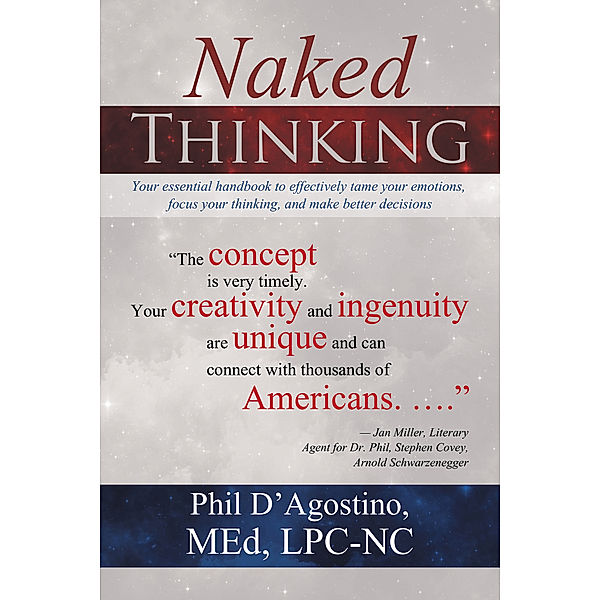 Naked Thinking, Phil D’Agostino MEd LPC-NC