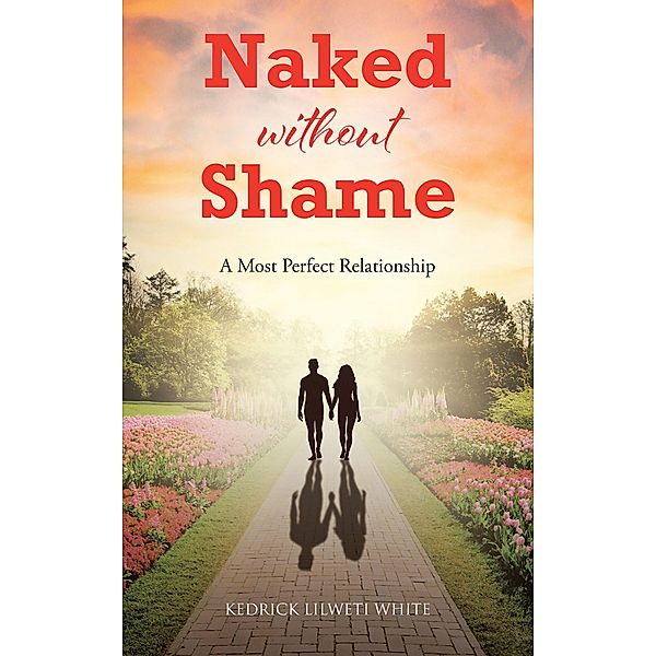 Naked without Shame, Kedrick Lilweti White