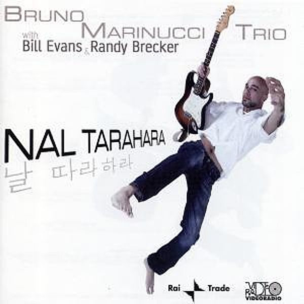 Nal Tarahara, Bill Evans And Randy Brecker