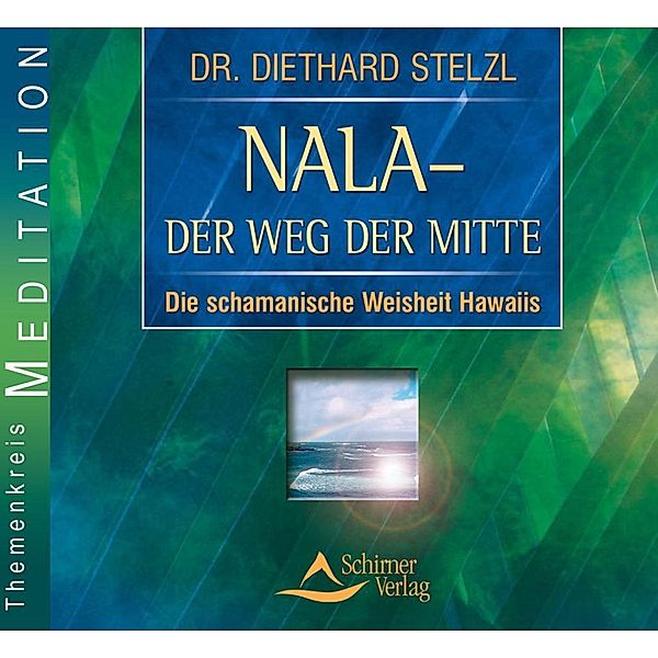 Nala - Der Weg der Mitte, 1 Audio-CD, Diethard Stelzl