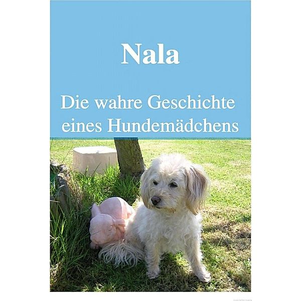 Nala Die wahre Geschichte eines Hundemädchens, Icony Petlove