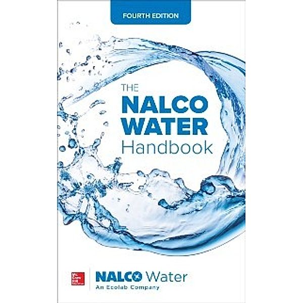 NALCO Water Handbook, Fourth Edition, an Ecolab Company NALCO Water