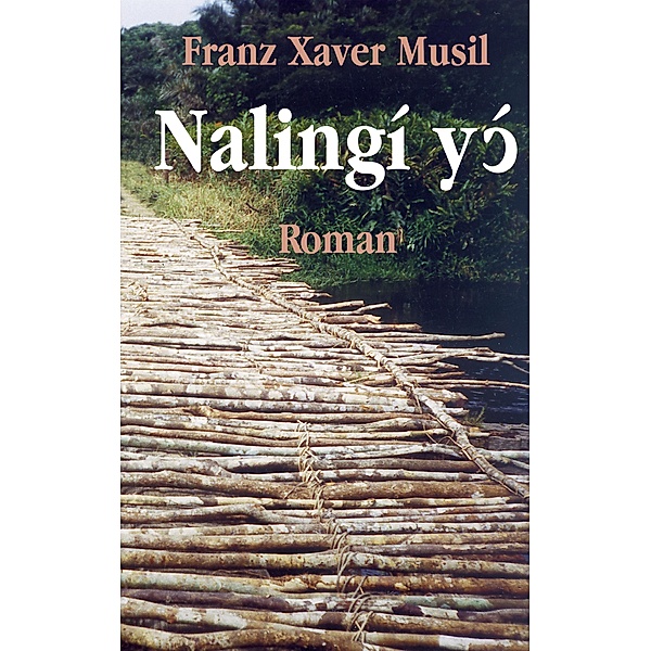 Nalingí yó, Franz Xaver Musil