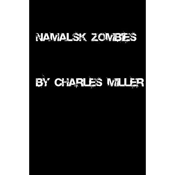 Namalsk Zombies, Charles Miller