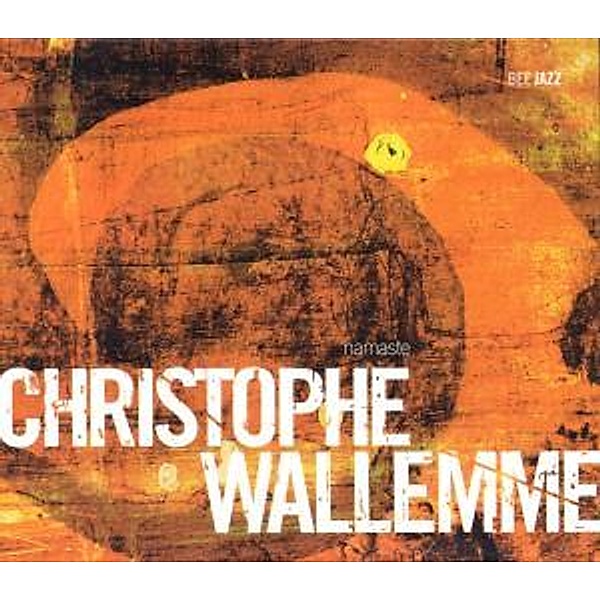 Namaste, Christophe Wallemme