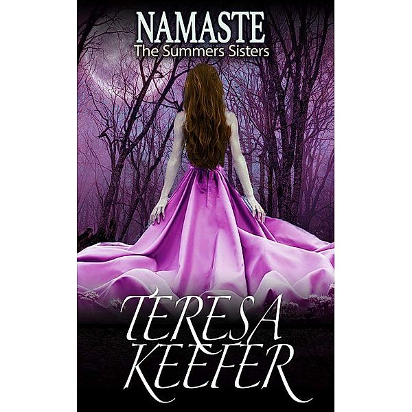 Namaste, Teresa Keefer