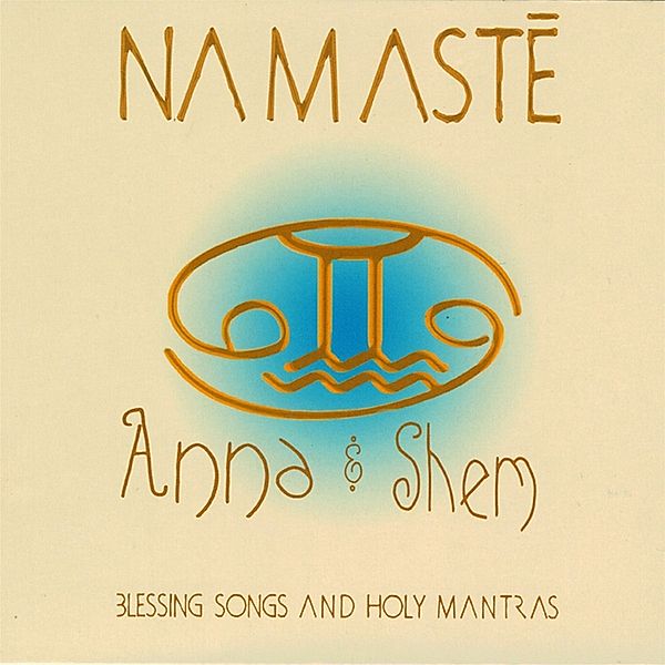 Namaste, Anna & Shem