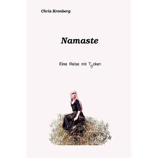 Namaste, Chris Kronberg