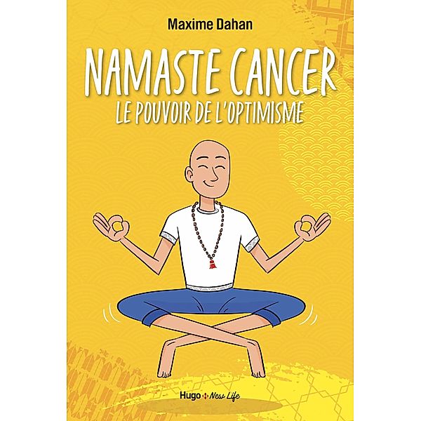 Namaste Cancer / Sport texte, Maxime Dahan