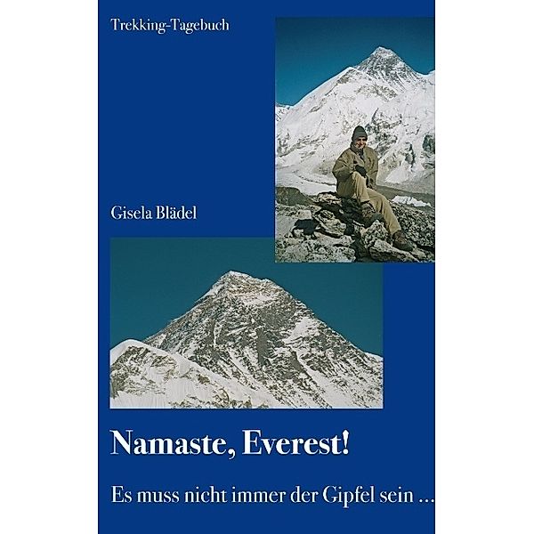 Namaste, Everest!, Gisela Blädel