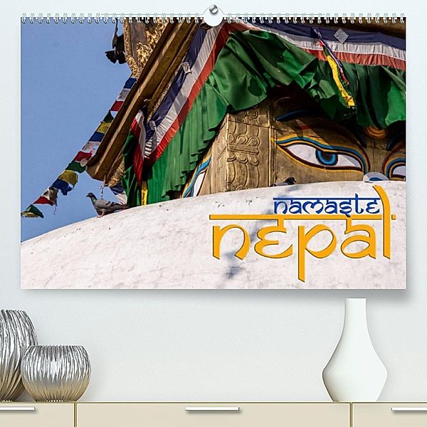 Namaste Nepal (Premium, hochwertiger DIN A2 Wandkalender 2023, Kunstdruck in Hochglanz), Gerald Pohl