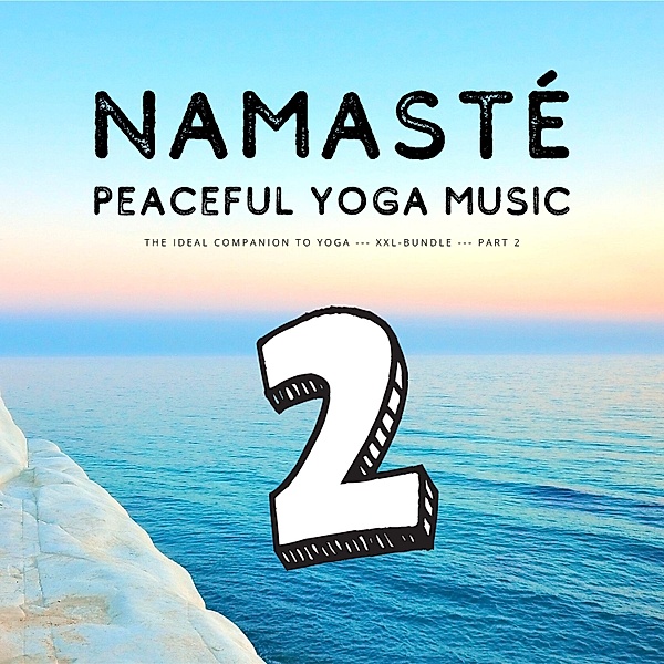 Namasté | Peaceful Yoga Music - 112 - Namasté | Peaceful Yoga Music | Vol. 2, European Yoga Institute
