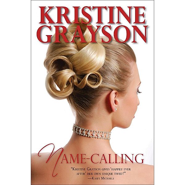 Name-Calling, Kristine Grayson