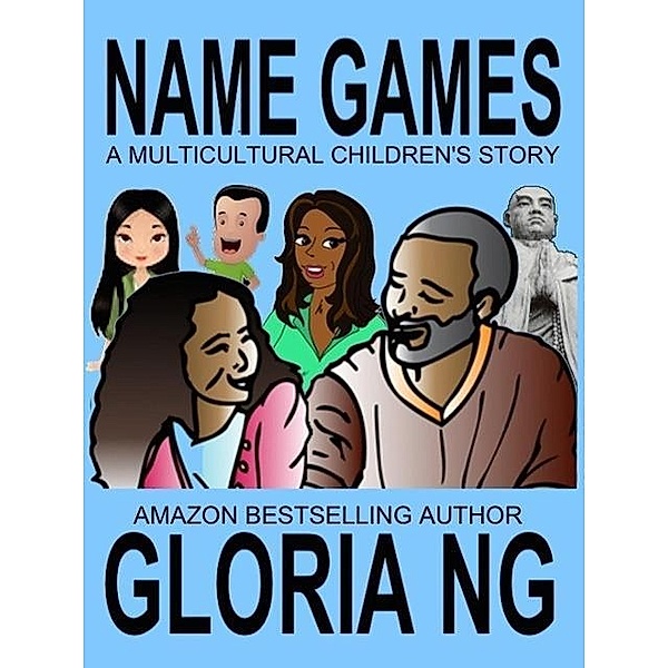 Name Games: A Multicultural Children's Story, Gloria Ng