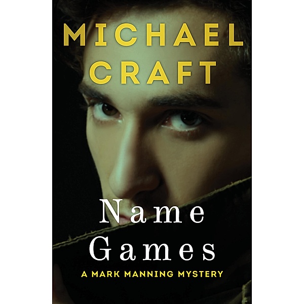 Name Games / The Mark Manning Mysteries, Michael Craft
