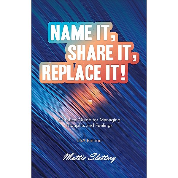 Name It, Share It, Replace It!, Mattie Slattery