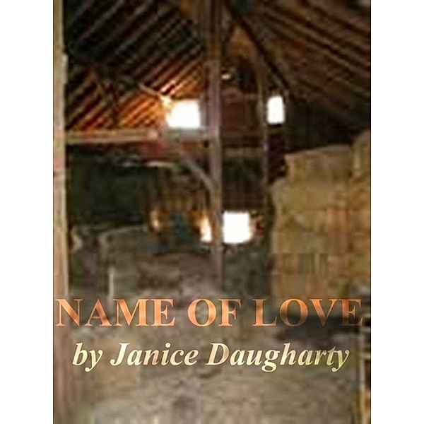 Name of Love, Janice Daugharty