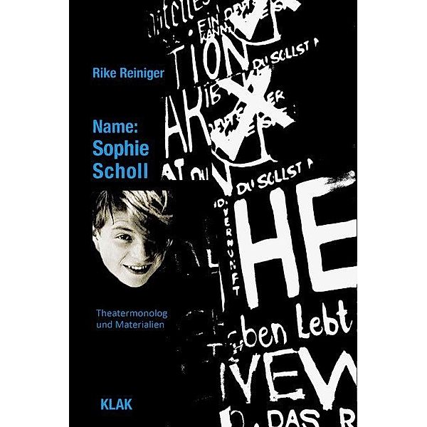 Name: Sophie Scholl, Rike Reiniger