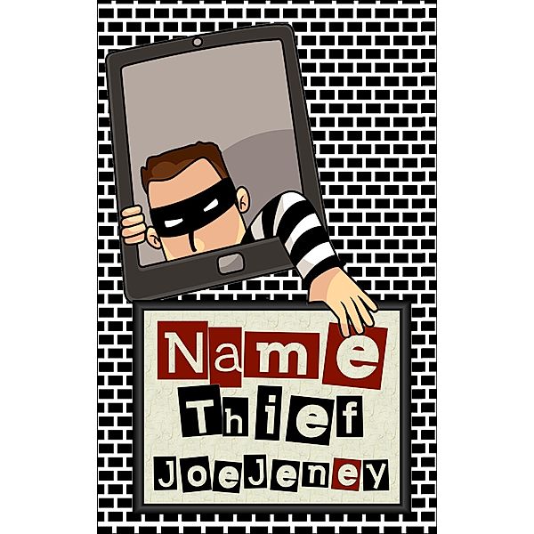 Name Thief, Joe Jeney