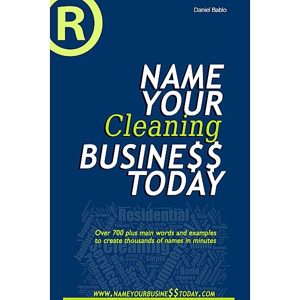 Name Your Cleaning Business Today, Daniel Bablo