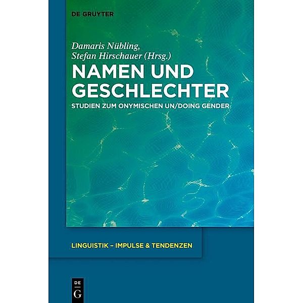 Namen und Geschlechter / Linguistik - Impulse & Tendenzen Bd.76