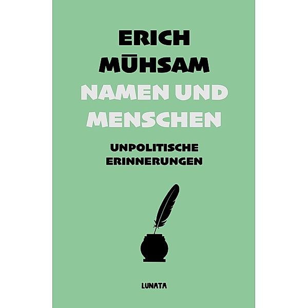 Namen und Menschen, Erich Mühsam