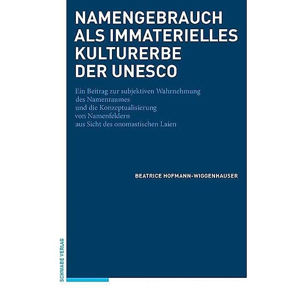 Namengebrauch als immaterielles Kulturerbe der UNESCO, Beatrice Hofmann-Wiggenhauser