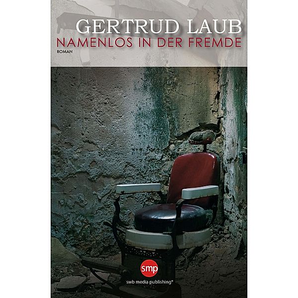Namenlos in der Fremde, Gertrud Laub