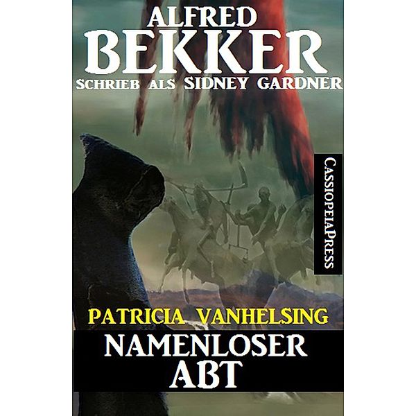 Namenloser Abt (Patricia Vanhelsing) / Patricia Vanhelsing, Alfred Bekker