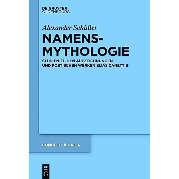 Namensmythologie / Conditio Judaica Bd.91, Alexander Schüller