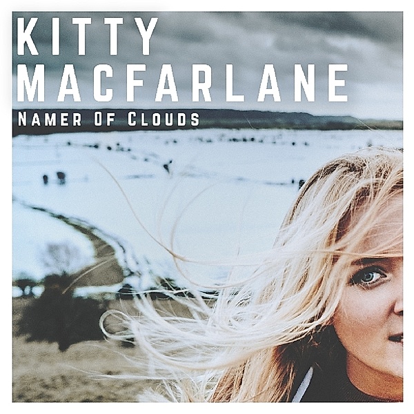Namer Of Clouds, Kitty MacFarlane