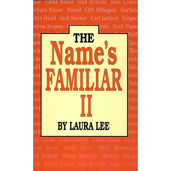 Name's Familiar II, Laura Lee