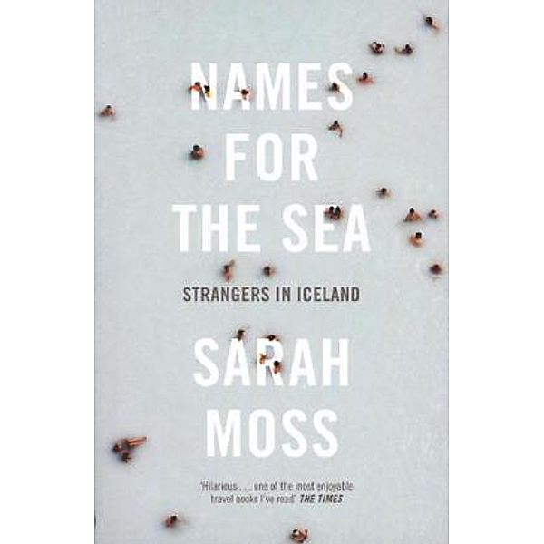 Names for the Sea, Sarah Moss
