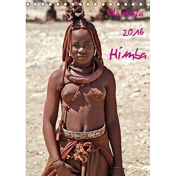 Namibia 2016 - Himba (Tischkalender 2016 DIN A5 hoch), Rudolf Geh