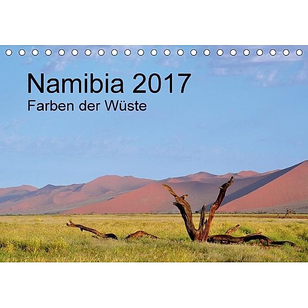 Namibia 2017 Farben der Wüste / AT-Version (Tischkalender 2017 DIN A5 quer), Iwona Schellnegger