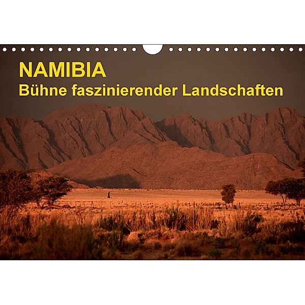 Namibia - Bühne faszinierender Landschaften (Wandkalender 2018 DIN A4 quer), Werner Altner