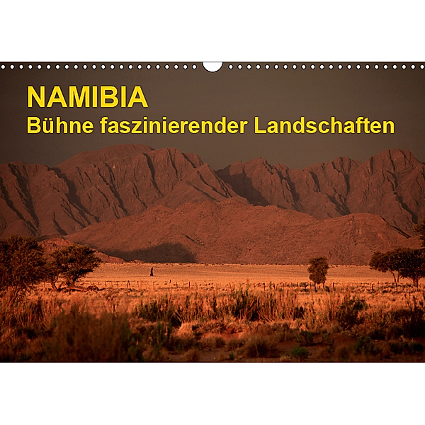 Namibia - Bühne faszinierender Landschaften (Wandkalender 2019 DIN A3 quer), Werner Altner