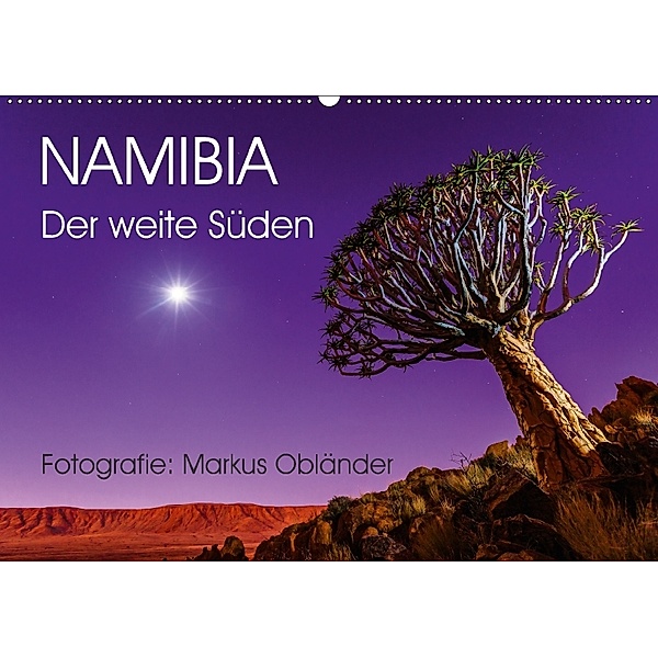 Namibia - Der weite Süden (Wandkalender 2018 DIN A2 quer), Markus Obländer