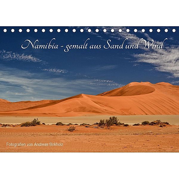 Namibia - gemalt aus Sand und Wind (Tischkalender 2020 DIN A5 quer), Andreas Birkholz